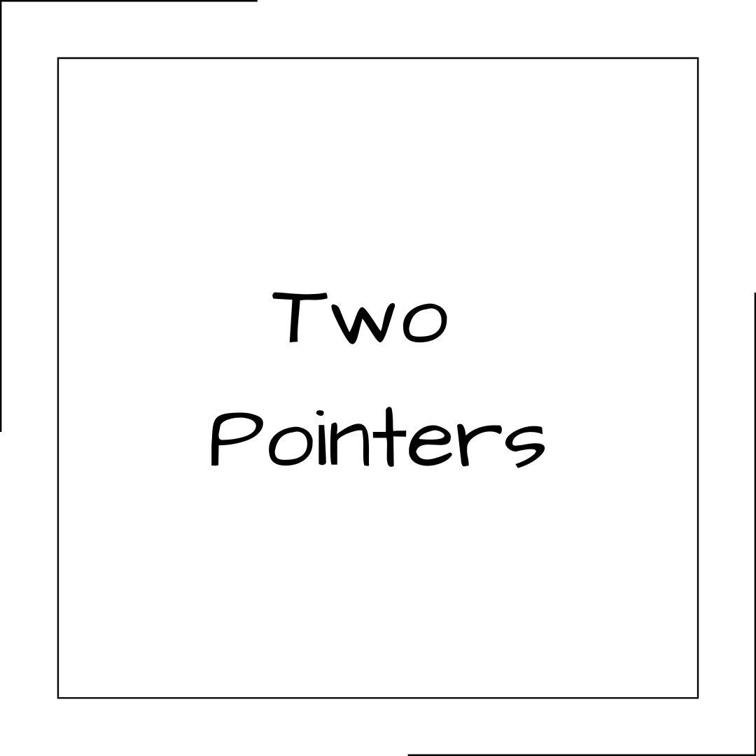 Two Pointers